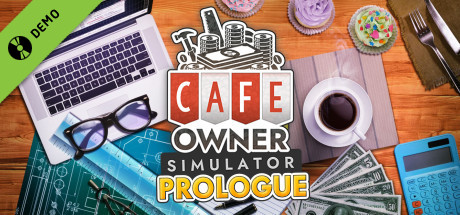 Cafe Owner Simulator: Prologue Demo