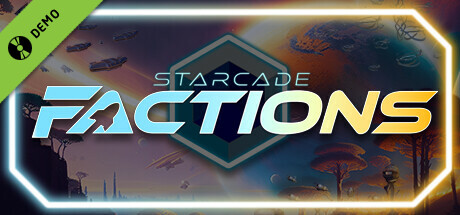 Starcade FACTIONS - Demo