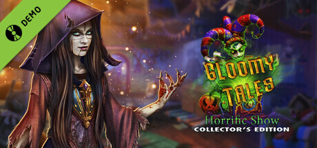 Gloomy Tales: Horrific Show Collector's Edition Demo