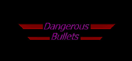 Dangerous Bullets