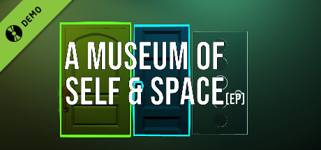 A Museum of Self & Space Demo