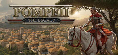 Pompeii: The Legacy