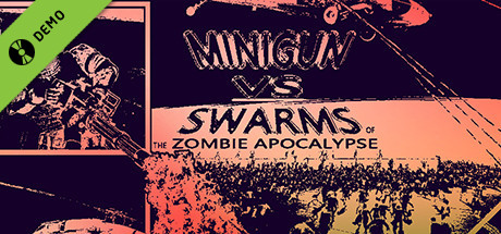 Minigun VS Swarms of the Zombie Apocalypse Simulator Demo