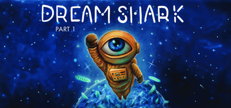 Dream Shark - Pt. 1