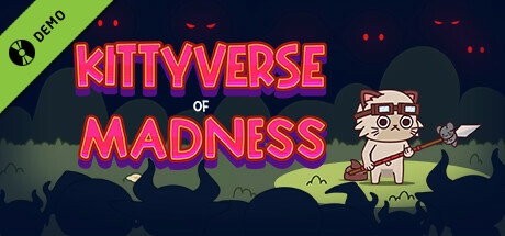 Kittyverse of Madness Demo