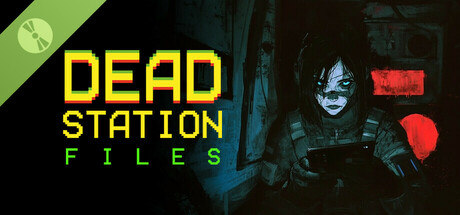 Dead Station Files Demo
