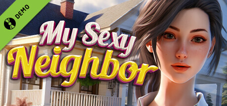 My Sexy Neighbor 🔞 Demo