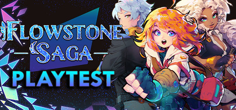 Flowstone Saga Playtest