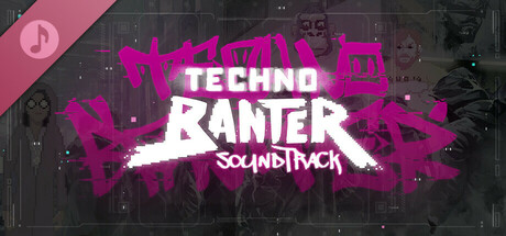 Techno Banter - Official Soundtrack