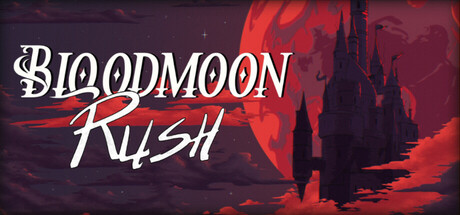 Bloodmoon Rush