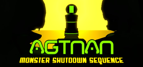 Agtnan: Monster Shutdown Sequence