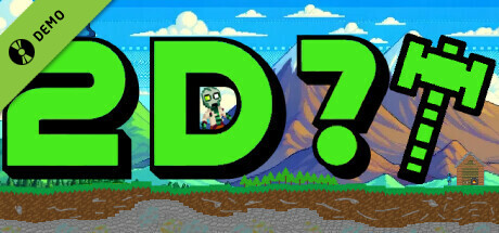 2D?! Demo