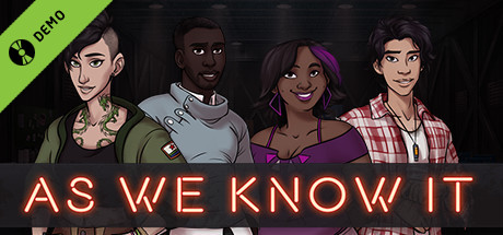 As We Know It Demo