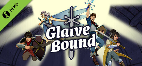 GlaiveBound Demo