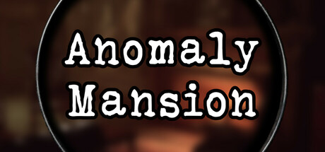 Anomaly Mansion