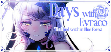Days with Evraco: The Blind witch in Blue Forest