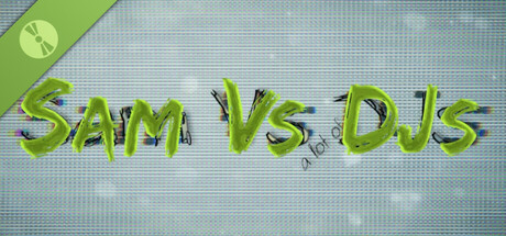 Sam Vs A Lot of DJs - Public Prototype Version