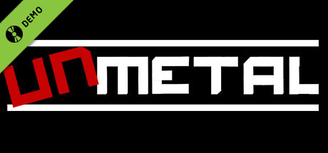 UnMetal Demo