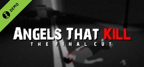 Angels That Kill - The Final Cut Demo