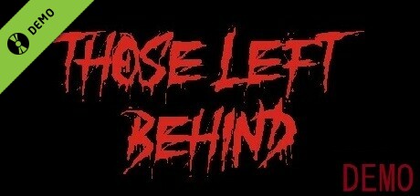 Those Left Behind Demo