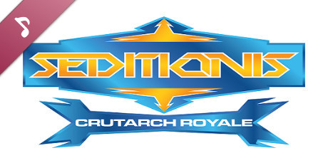 Seditionis Crutarch Royale Soundtrack