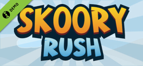Skoory Rush Demo