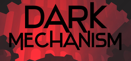 Dark Mechanism