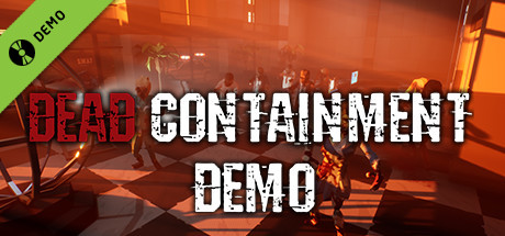 Dead Containment Demo