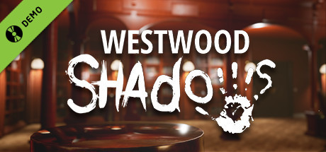 Westwood Shadows Demo