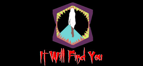It Will Find You