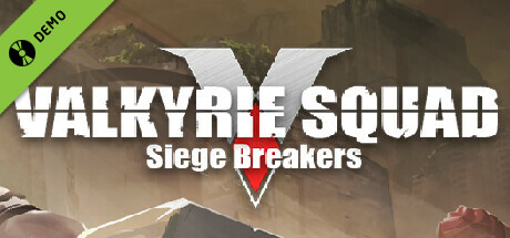 Valkyrie Squad: Siege Breakers Demo