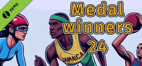 MEDAL WINNERS 24 Demo