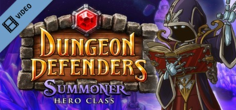 Dungeon Defenders Summoner Hero Trailer
