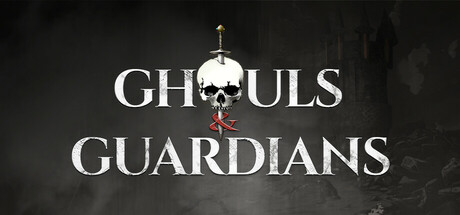 Ghouls & Guardians