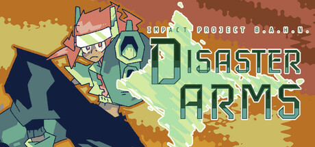 Disaster Arms - Impact Project B.A.H.N