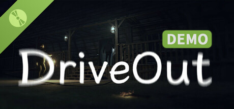 Drive Out Demo