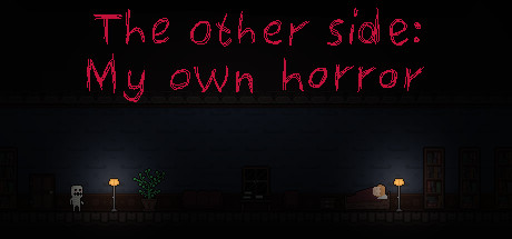 The other side: My own horror