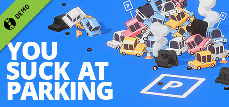You Suck at Parking Demo