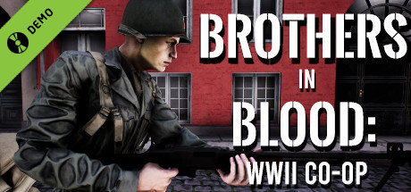Brothers in Blood: WW2 Co-op Demo