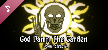 God Damn The Garden Soundtrack