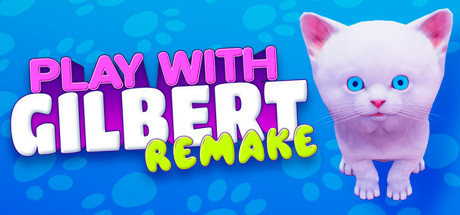 Play With Gilbert - Remake