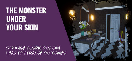 The Monster Under Your Skin