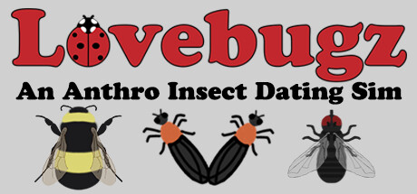 Lovebugz: An Insect Dating Sim