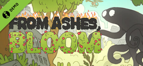 FROM ASHES, BLOOM Demo