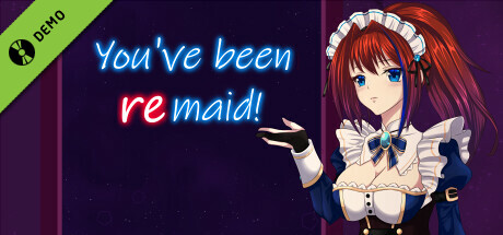 You've been ReMaid Demo