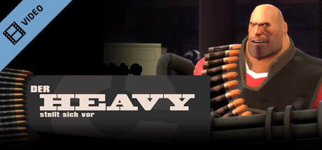 Team Fortress 2: Meet the Heavy (German)
