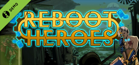 Reboot Heroes Demo