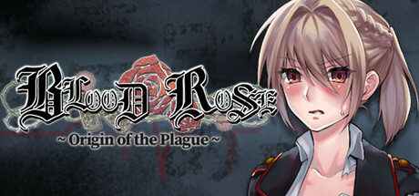 Blood Rose ~ Origin of the Plague