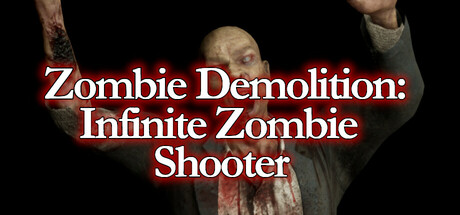 Zombie Demolition: Infinite Zombie Shooter