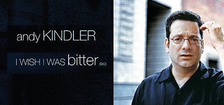 Andy Kindler: I Wish I Was Bitter
